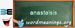 WordMeaning blackboard for anastalsis